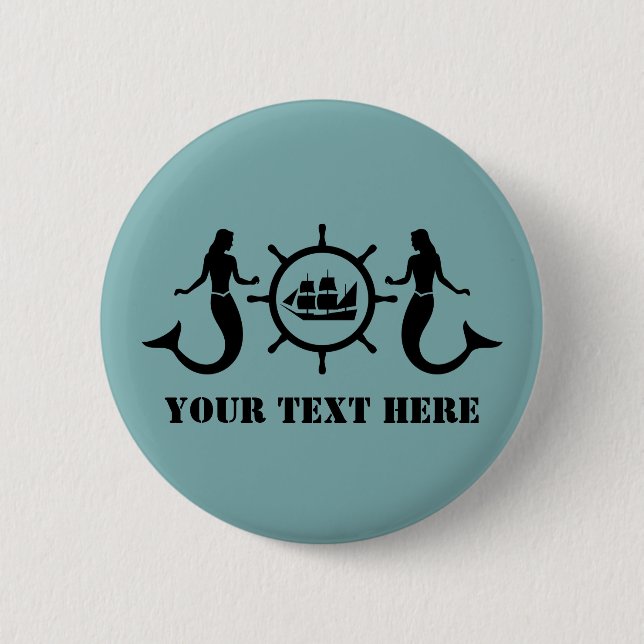 Custom Text Ship's Wheel and Mermaids 2 Inch Round Button (Front)