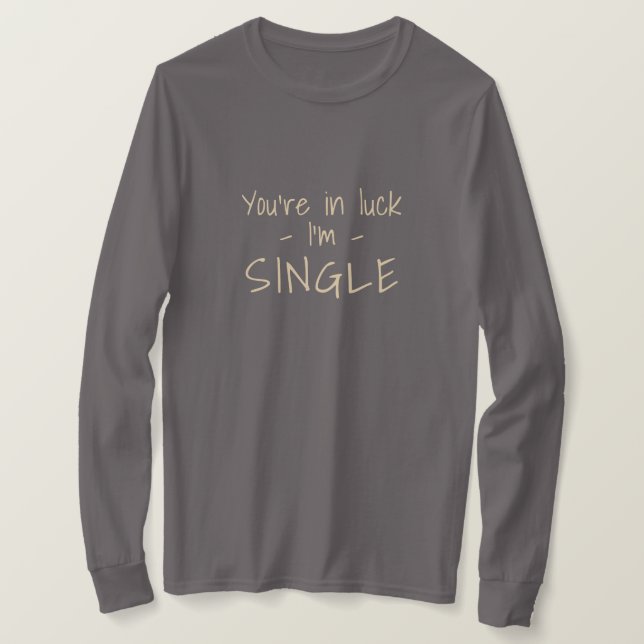 Custom text "SINGLE" shirts & jackets (Design Front)