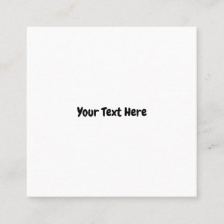 Custom Text  Square Business Card
