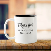 CUSTOM TEXT Today's Goals Fun Humour Plans