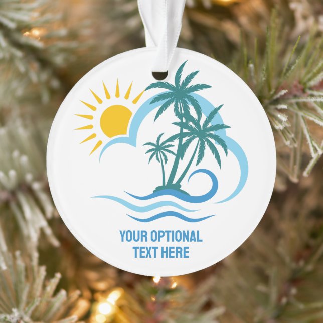 Custom Text Tropical Islands Ornament (Tree)