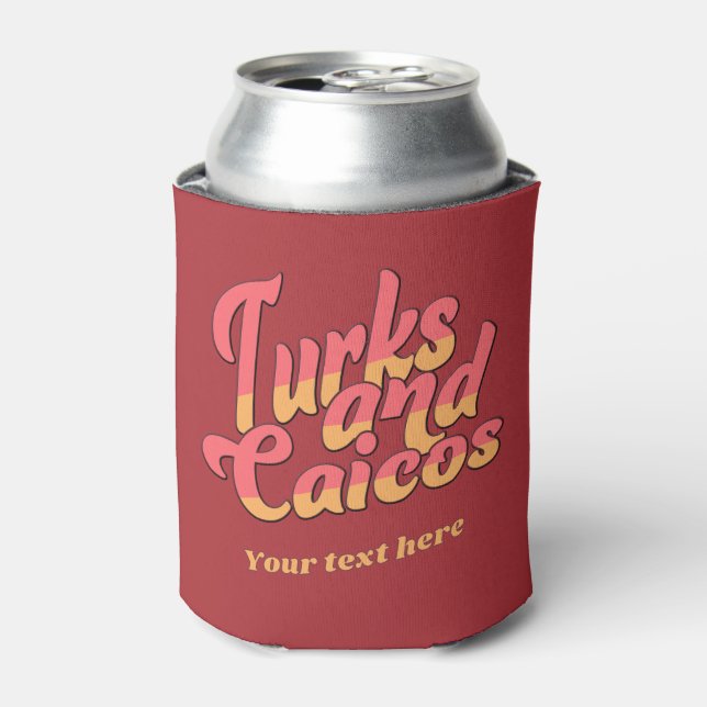Custom Text Turks and Caicos Can Cooler (Can Front)