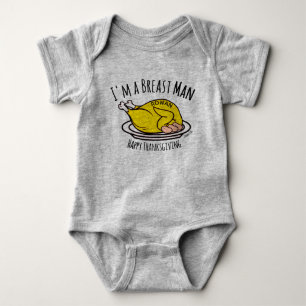Custom Thanksgiving Baby I'm A Breast Man Outfit Bodysuit