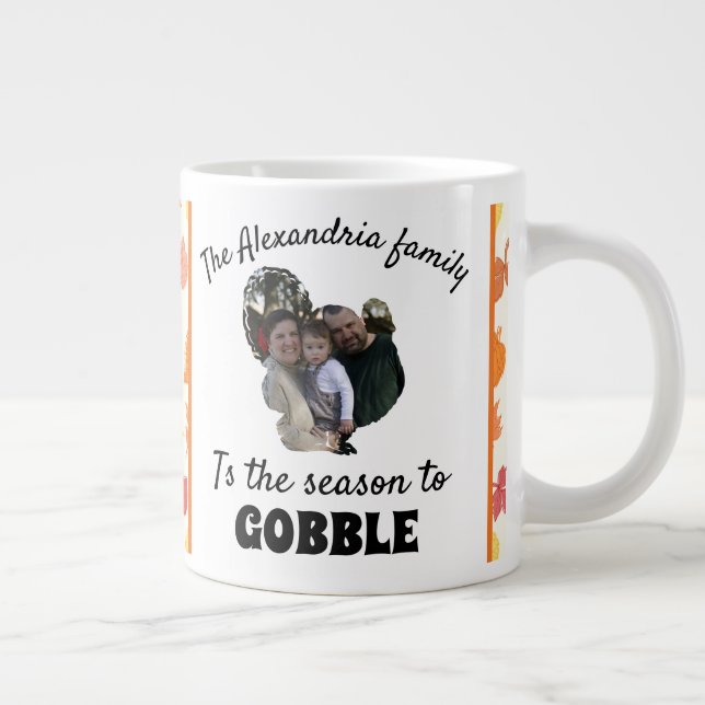 Custom thanksgiving turkey photo season to gobble large coffee mug (Right)