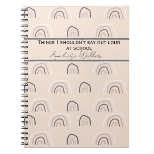 Custom Things I Shouldn’t Say Out Loud at School Notebook