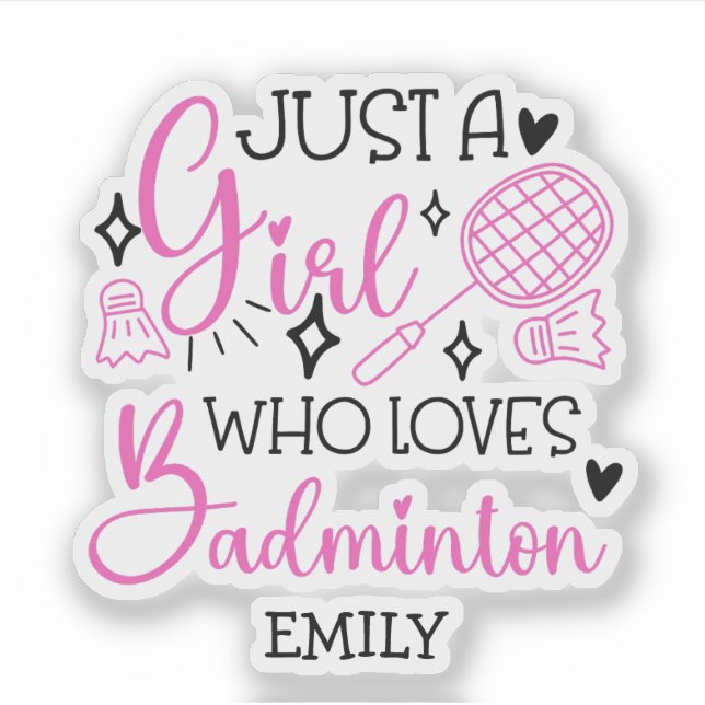 Custom This Girl Loves Badminton Girly Pink (Front)