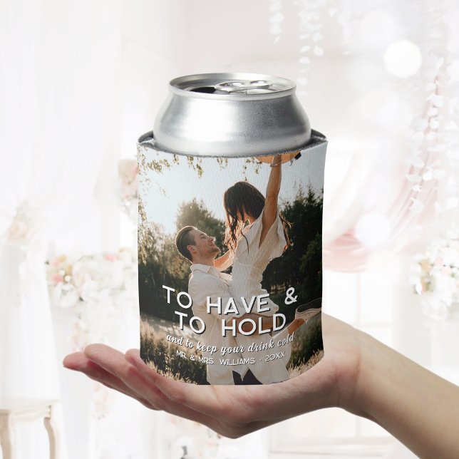 Custom To Have & To Hold Drink Cold Wedding Photo Can Cooler (Custom To Have & To Hold Drink Cold Wedding Photo Can Cooler
)