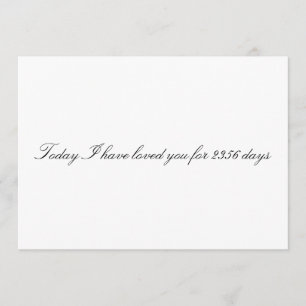 Custom "Today I have loved you for # days" card