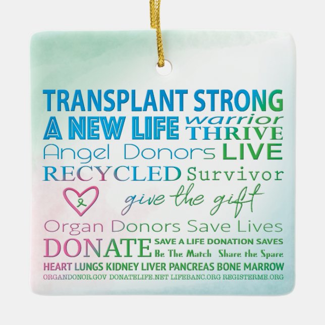 Custom Transplant Strong New Life  Ceramic Ornament (Front)