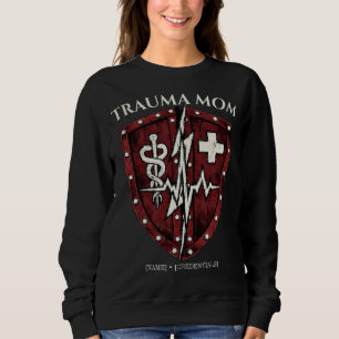 Custom Trauma Nurse Mom Tactical Sweatshirt