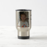 Custom Travel Mug With Picture and Text<br><div class="desc">Create your own custom travel mug with text and picture.  Write anything you want on this product and we will make it appear!  Put any photo you want on this and we will make it appear! This makes a great gift!</div>