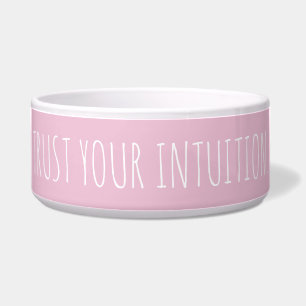 Custom Trust Your Intuition Encouraging Modern