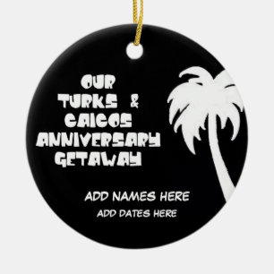 Custom Turks & Caicos Anniversary Ceramic Ornament