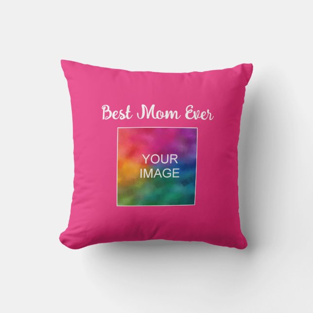 Custom Typography Script Template Best Mom Ever Throw Pillow (Front)