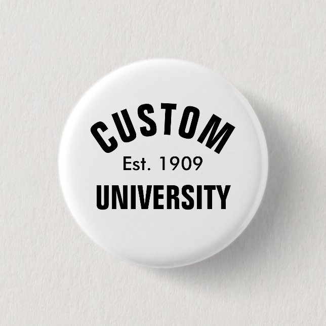 Custom University Est. 1 Inch Round Button (Front)