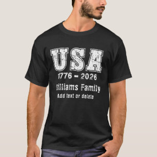 Custom USA 1776 2026 Family Reunion Patriotic  T-Shirt