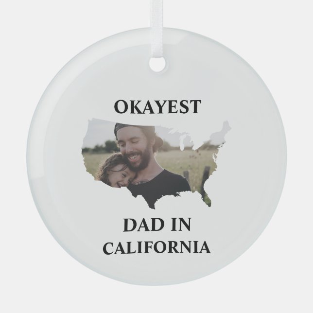 Custom USA photo Okayest dad Fathers day Glass Ornament (Front)