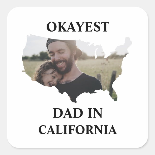 Custom USA photo Okayest dad Fathers day T-Shirt Square Sticker (Front)
