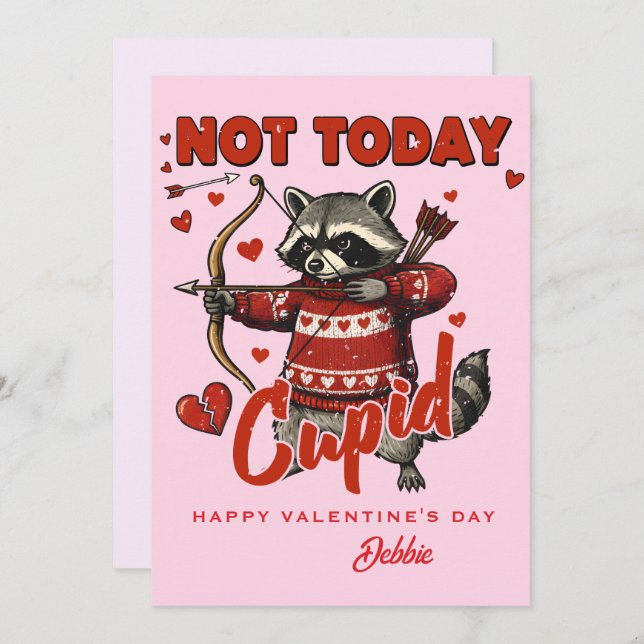 Custom Valentine Card - Not Today Cupid Raccoon (Front/Back)