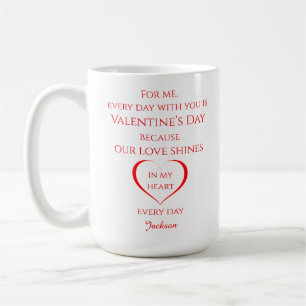 Custom Valentine's Day Romantic Love Quote Coffee Mug