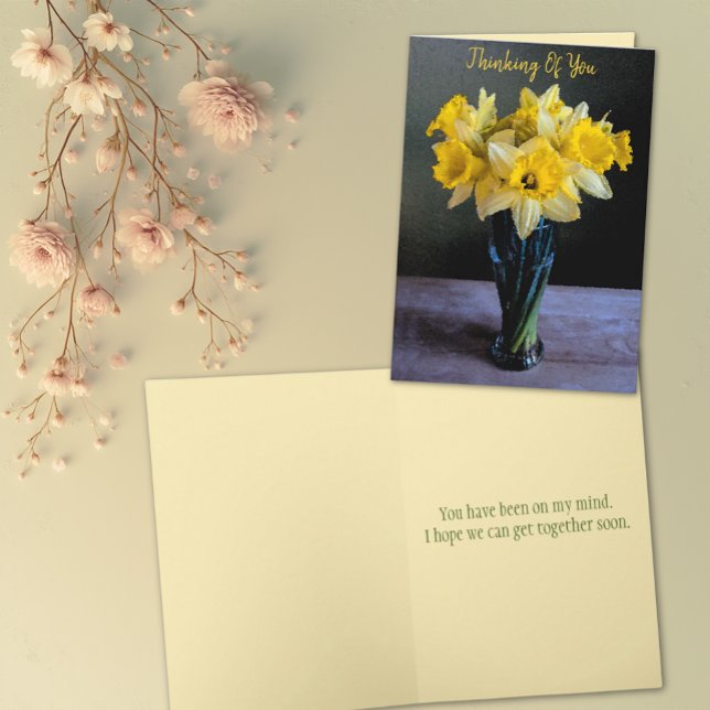 Custom Vibrant Daffodil Still Life Thinking of You Card (Greeting card with daffodil flowers in vase cover and template text. Inside template text also. )