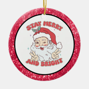 Custom Vintage Santa "Stay Merry & Bright"  Ceramic Ornament