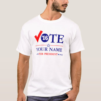 Custom VOTE for "Your Name" T-Shirt