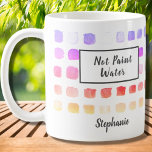 Custom Watercolor Artist Pink Not Paint Water Coffee Mug<br><div class="desc">This mug is decorated with a watercolor pattern of colour samples in pink, coral, and yellow. The words Not Paint Water are added and a Paint Water version is also in my store. Perfect for an artist or someone who enjoys painting. Personalize it with your name or monogram. As we...</div>