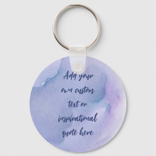 Custom Watercolor Motivational/Inspirational Quote Keychain (Front)