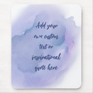 Custom Watercolor Motivational/Inspirational Quote Mouse Pad