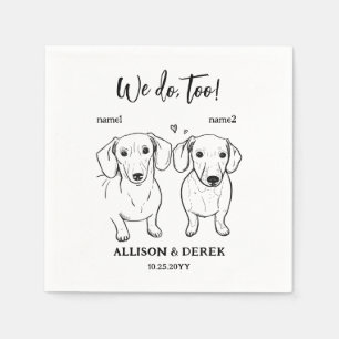 Custom We Do Too 2 Dog Drawing Wedding Napkin