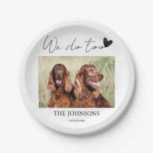 Custom we do too pet wedding  paper plate
