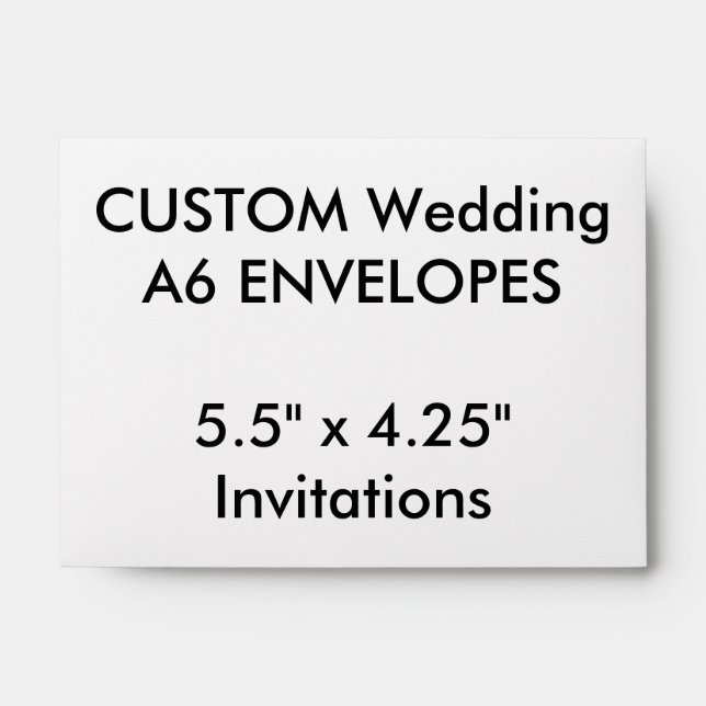 Custom Wedding A6 Envelopes 5.5"x4.25" Invitations (Front)
