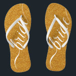 Custom Wedding Bride Flip Flops Gold Sparkle<br><div class="desc">Elegant white "bride" over a sparkly gold background. You can also delete the image and add your own background colour. Click "Customize It" and use the swatches on the right to change the background colour. The eyedropper tool gives you even more swatches, and "advanced" link opens the entire spectrum. You...</div>