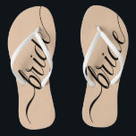 Custom Wedding Colours Bride Flip Flops<br><div class="desc">Elegant black calligraphy "bride" with editable colour background. Click "Customize It" and use the swatches on the right to change the background colour. The eyedropper tool gives you even more swatches, and "advanced" link opens the entire spectrum. You can also copy and paste a hex value if you have one....</div>