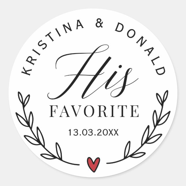 Custom Wedding Favour His Favourite  Classic Round Sticker (Front)