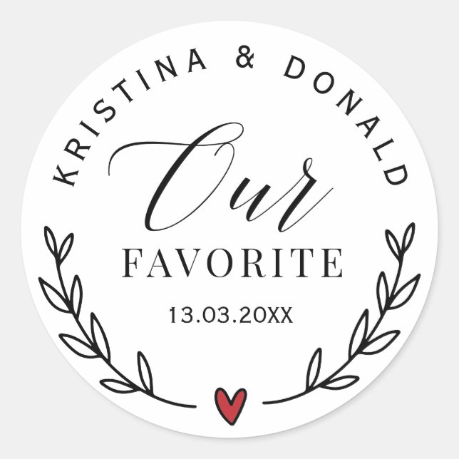 Custom Wedding Favour Our Favourite  Classic Round Sticker (Front)