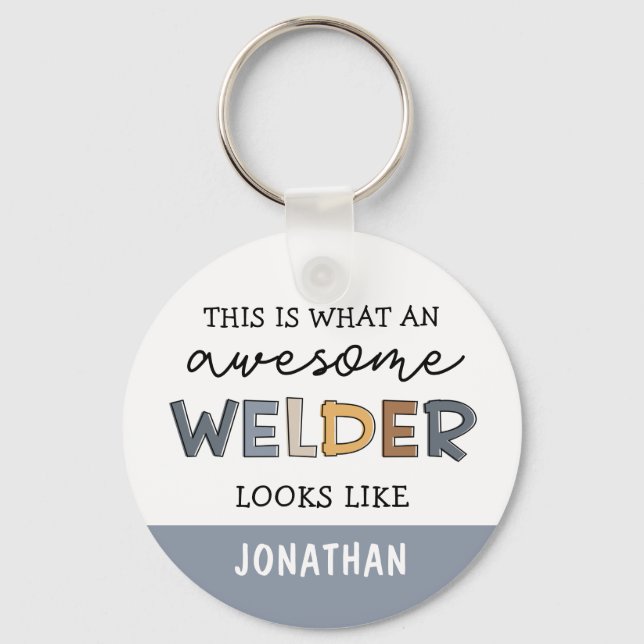Custom Welder Funny Awesome Welder Gifts Keychain (Front)