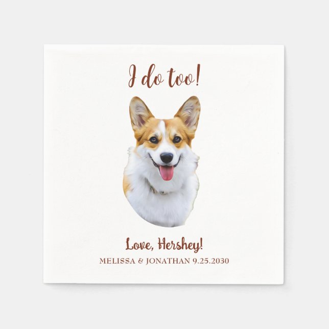 Custom Welsh Corgi Dog  Personalized I Do Too  Napkin (Front)