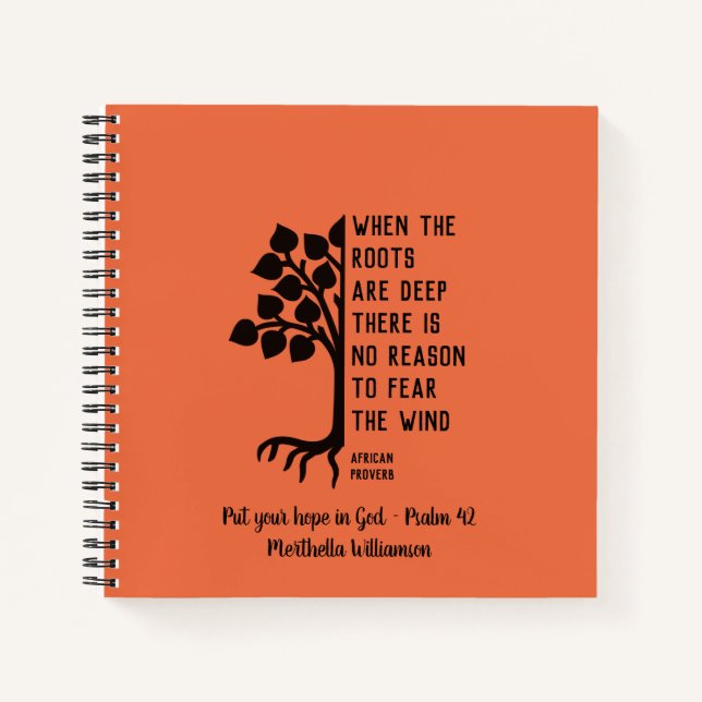 Custom WHEN THE ROOTS ARE DEEP Prayer Notebook (Front)