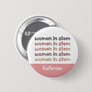 Custom Women in Stem Steminist Gifts 2 Inch Round Button