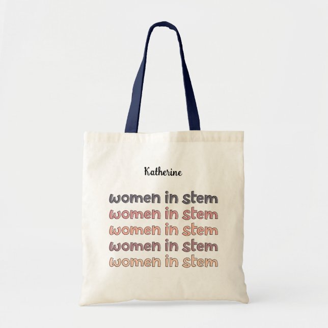 Custom Women in Stem Steminist Gifts Tote Bag (Front)