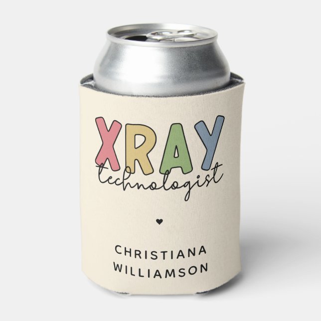 Custom Xray Technologist X-ray Tech Gifts Can Cooler (Can Front)