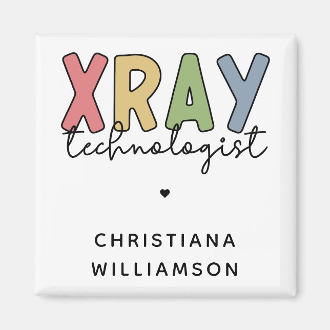 Custom Xray Technologist X-ray Tech Gifts Magnet (Front)