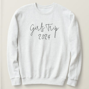 Custom Year Elegant Girls Trip Script Typography Sweatshirt