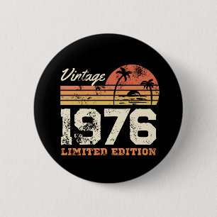 Custom Year Vintage 1976 Limited Edition 2 Inch Round Button