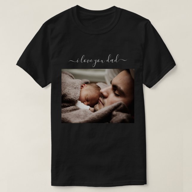 Custom Your Dad Photo T-Shirt Gift with Text (Design Front)