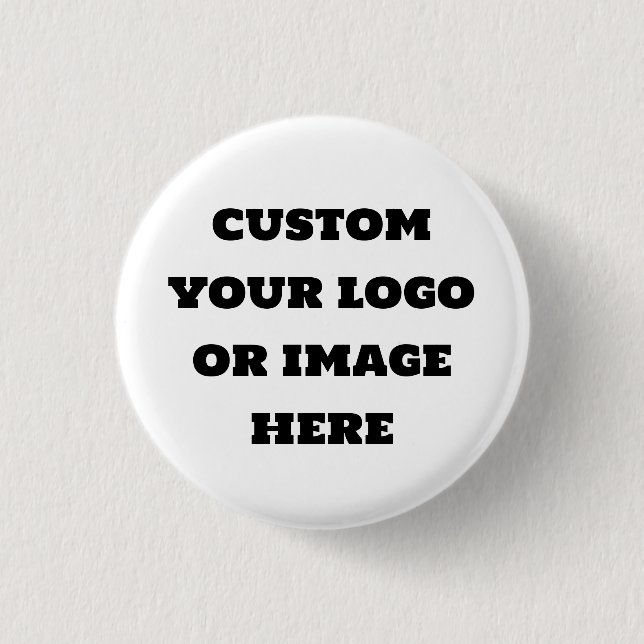 Custom your logo or image  1 inch round button (Front)