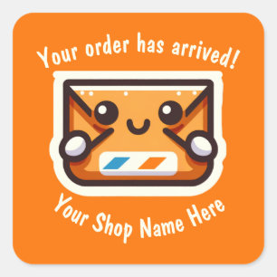 Custom Your Order Has Arrived for Small Business Square Sticker