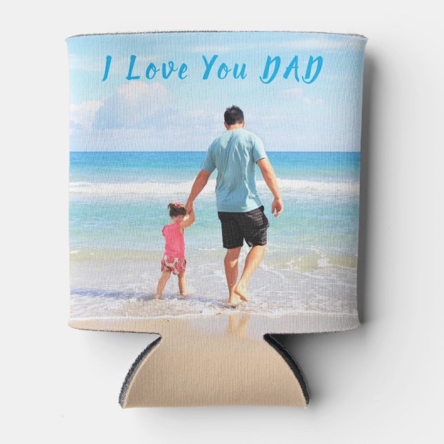 Custom Your Photo Can Cooler - I Love You DAD (Front)